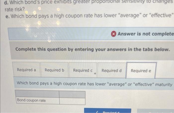 to 2 decimal places.) b. Suppose Bond A is currently priced to
