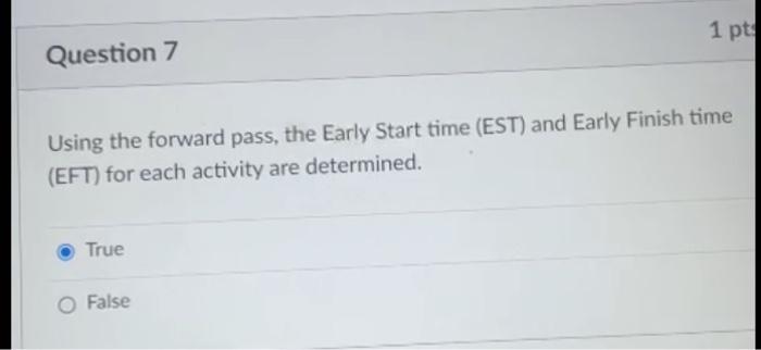  Using the forward pass, the Early Start time (EST) and Early
