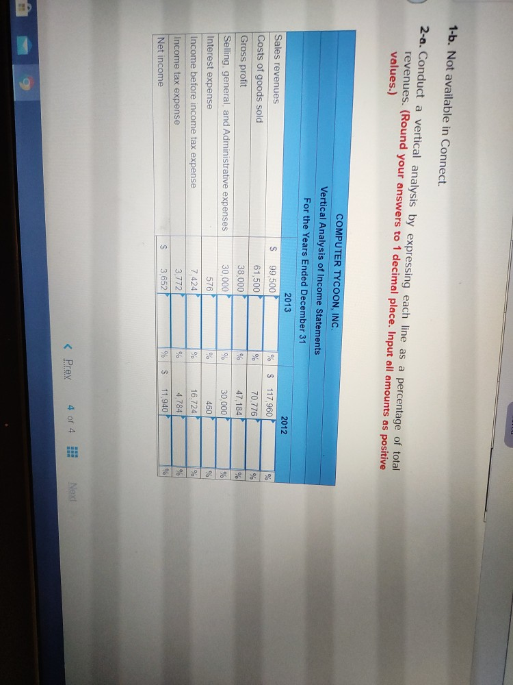  1-b. Not available in Connect. 2-a. Conduct a vertical analysis by