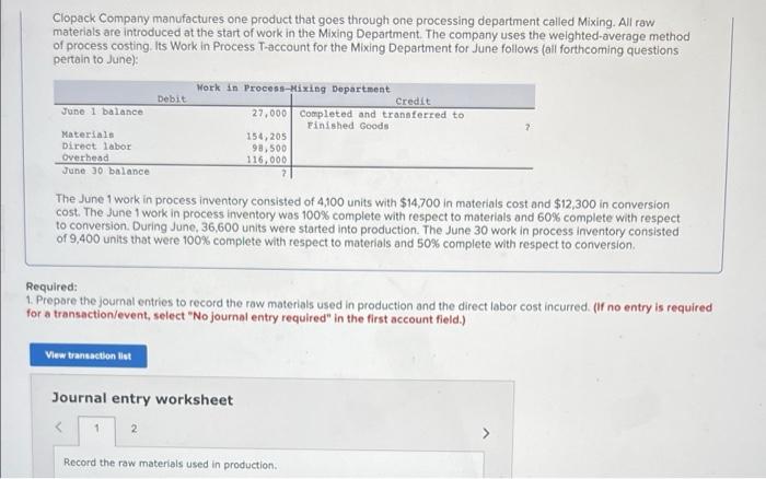  Clopack Company manufactures one product that goes through one processing department