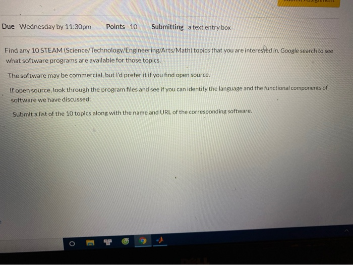  Due Wednesday by 11:30pm Points 10 Submitting a text entry box