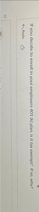  i need help with this question If you decide to enroll