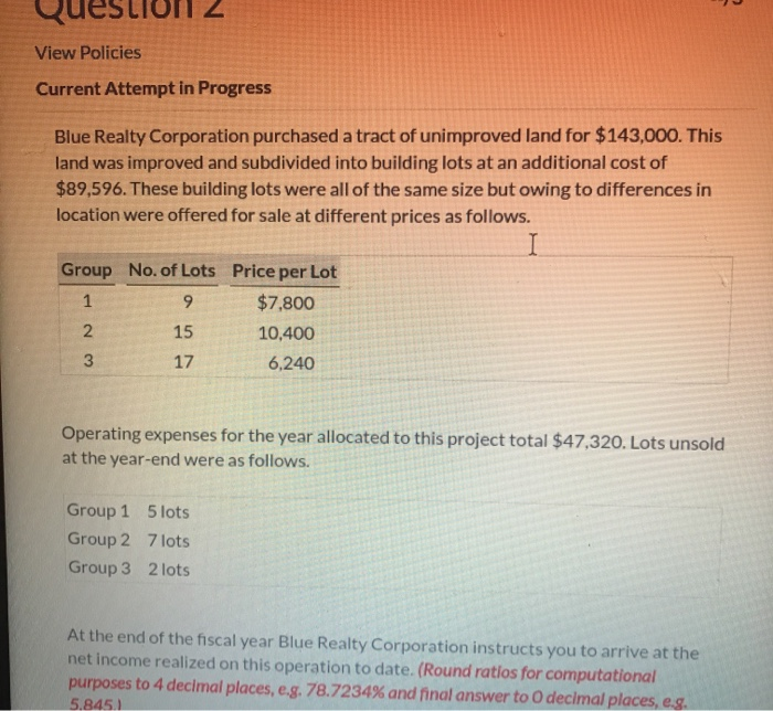  Question 2 View Policies Current Attempt in Progress Blue Realty Corporation