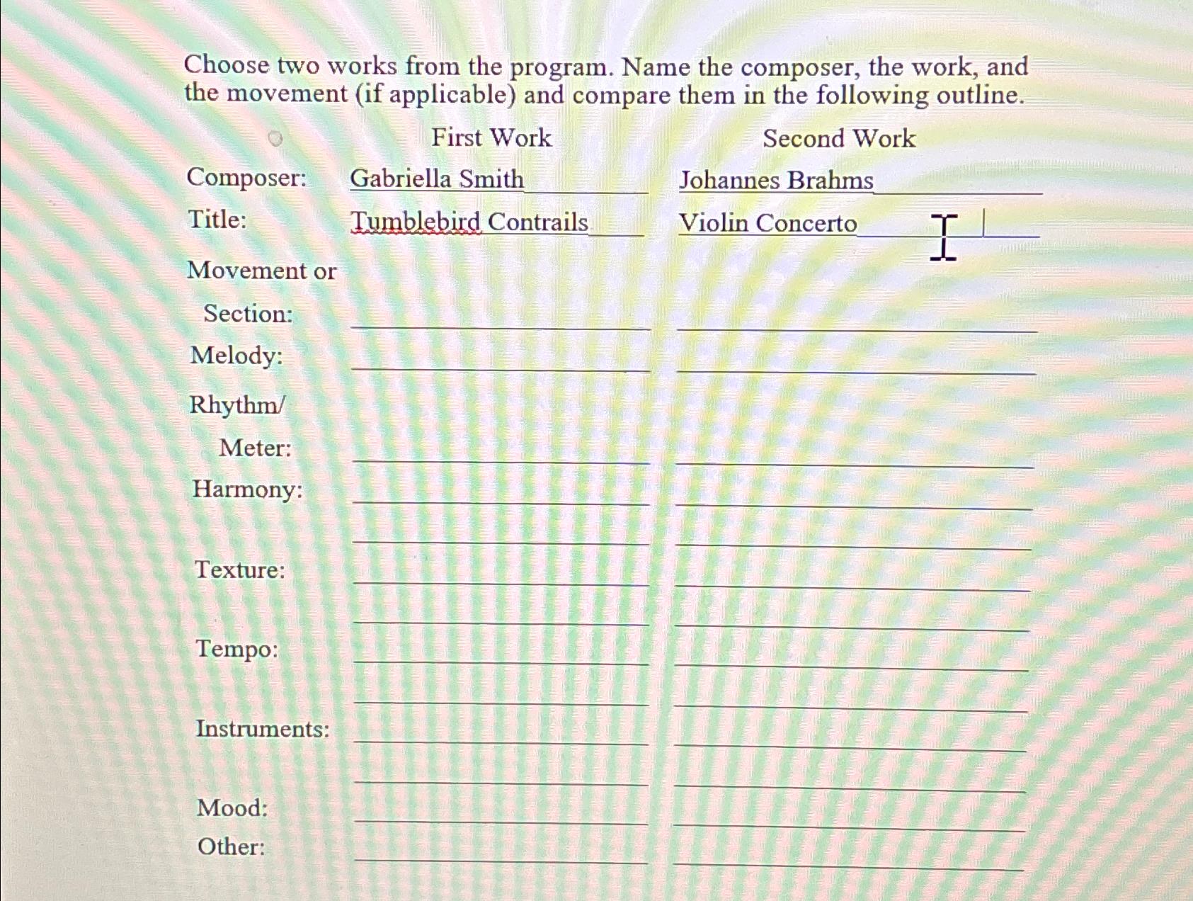  Choose two works from the program. Name the composer, the work,