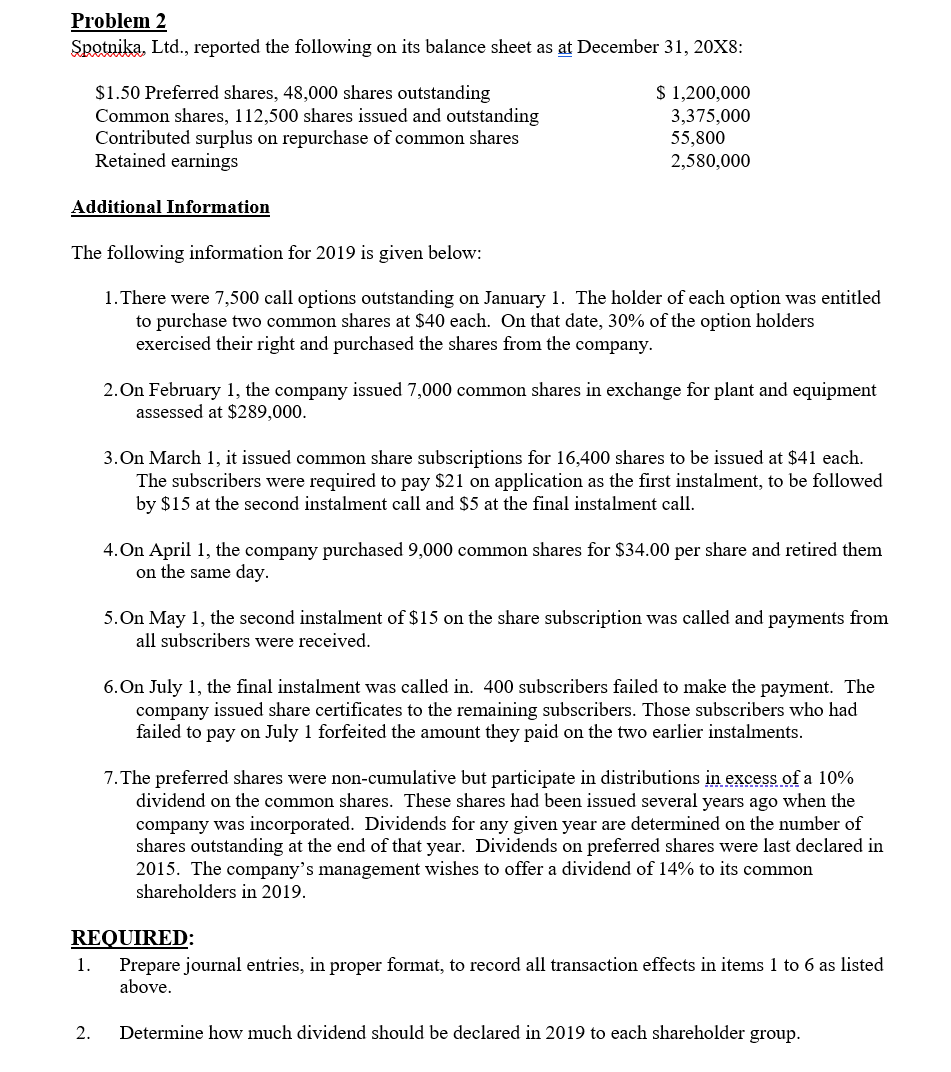 please answer part 2 i need answer asap Problem 2 Spotnika, Ltd.,