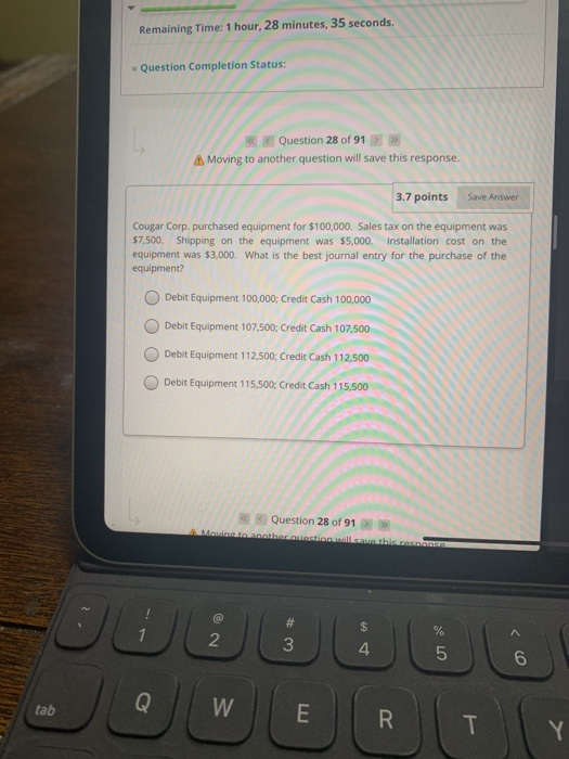  Remaining Time: 1 hour, 28 minutes, 35 seconds. Question Completion Status: