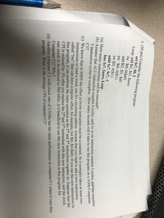  5. ( 20 pts) Consider the following program: ori Ss7, s0,