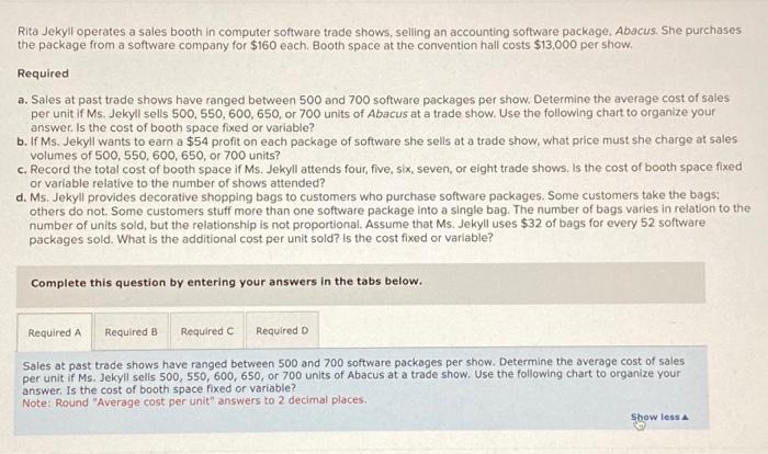 Rita Jekyll operates a sales booth in computer software trade shows,