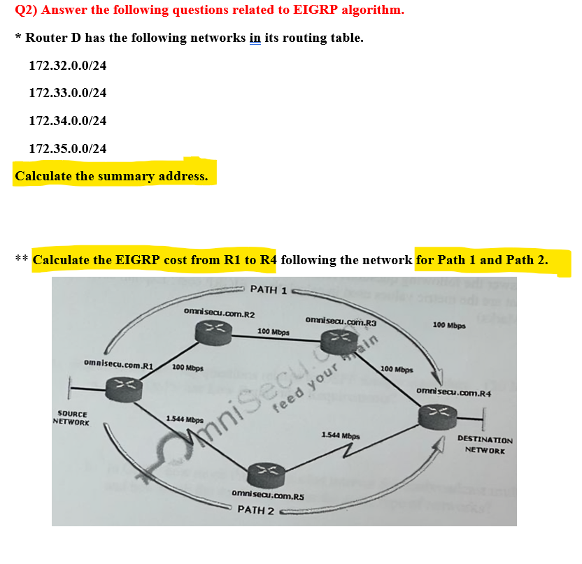  Subject (Routing and Switching For Network Engineering) Q2) Answer the following