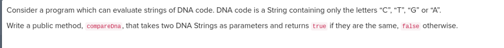  JAVA programming. Consider a program which can evaluate strings of DNA