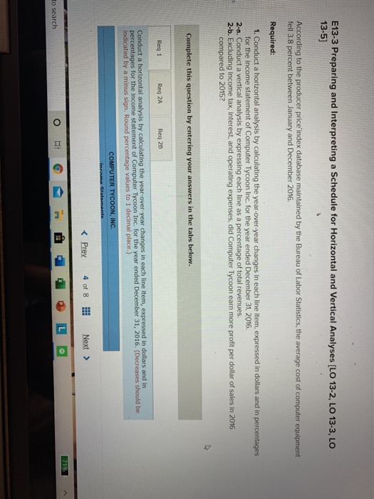  E13-3 Preparing and Interpreting a Schedule for Horizontal and Vertical Analyses