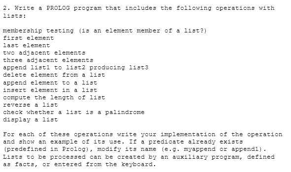  2. Write a PROLOG program that includes the following operations with
