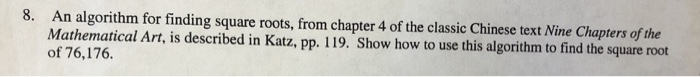  8. An algorithm for finding square roots, from chapter 4 of