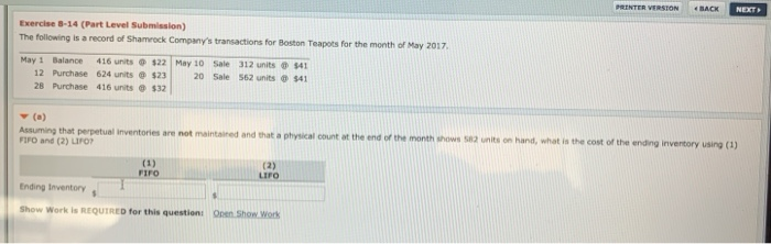  POINTER VERSTON BACK NEXT Exercise 8-14 (Part Level Submission) The following