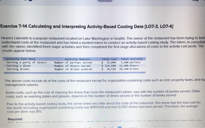  Exercise 7-14 Calculating and Interpreting Activity-Based Costing Data [LO7-3, LO7-4] Hiram's