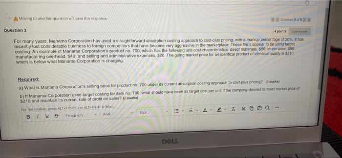  Moving to another question will save this response. Question 3 of