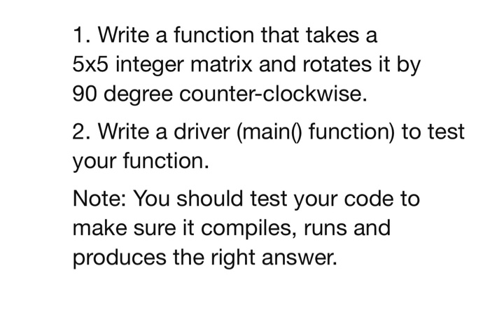  this is in c in code blocks 1. Write a function
