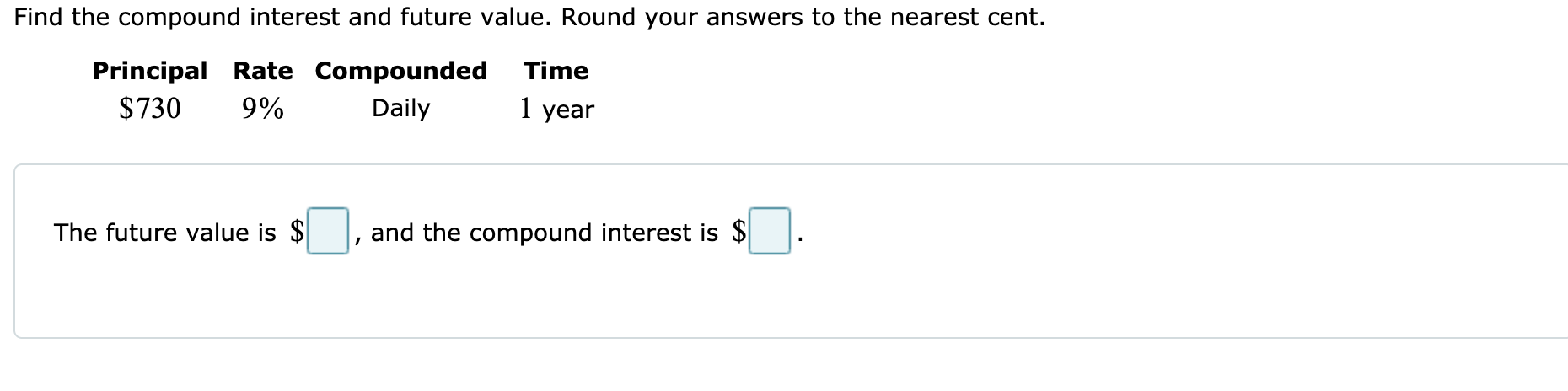  Find the compound interest and future value. Round your answers to