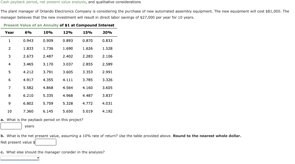  Cash payback period, net present value analysis, and qualitative considerations The