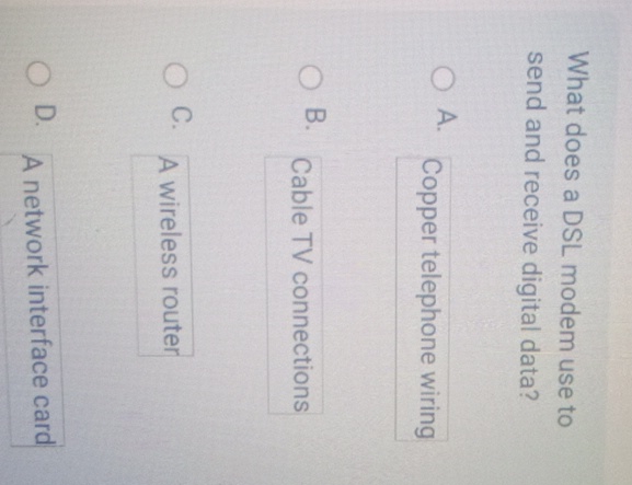  What does a DSL modem use to send and receive digital