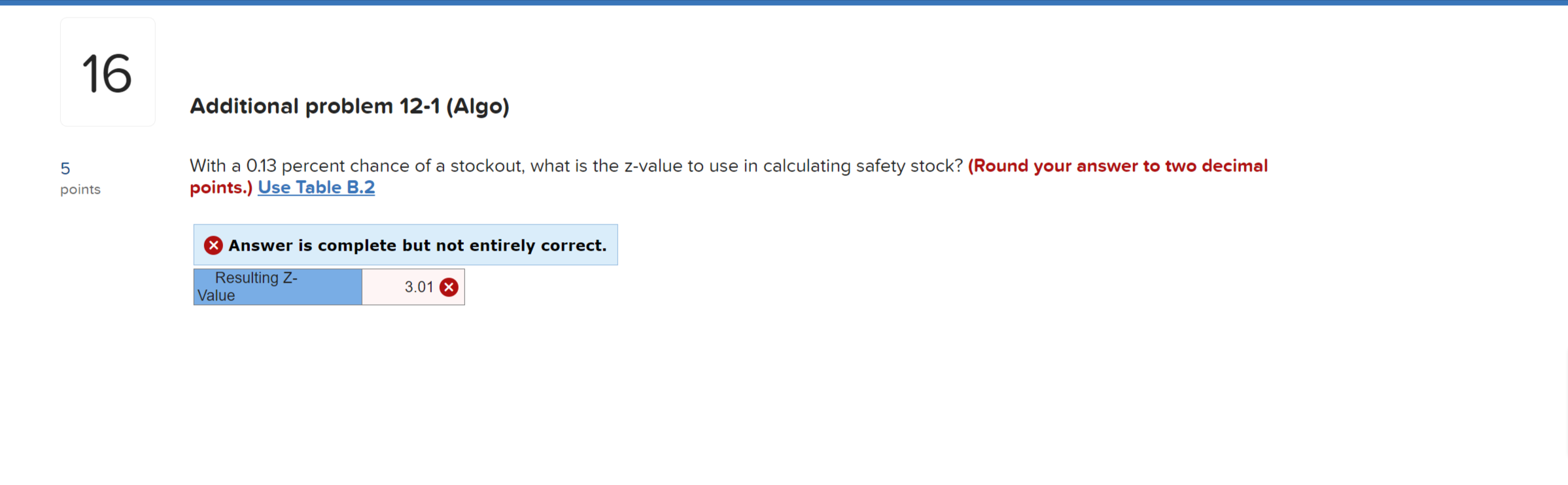 Additional problem 12-1(Algo) With a 0.13 percent chance of a stockout,