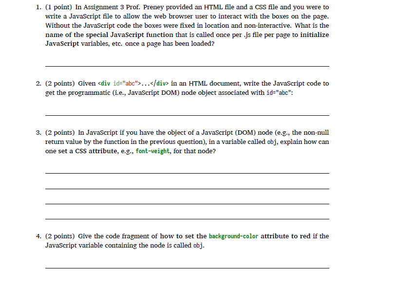 1. (1 point) In Assignment 3 Prof. Preney provided an HTML