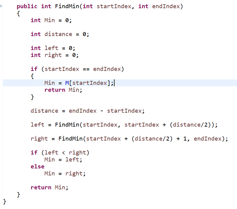 The snippet of code below uses recursion to compute the minimum integer