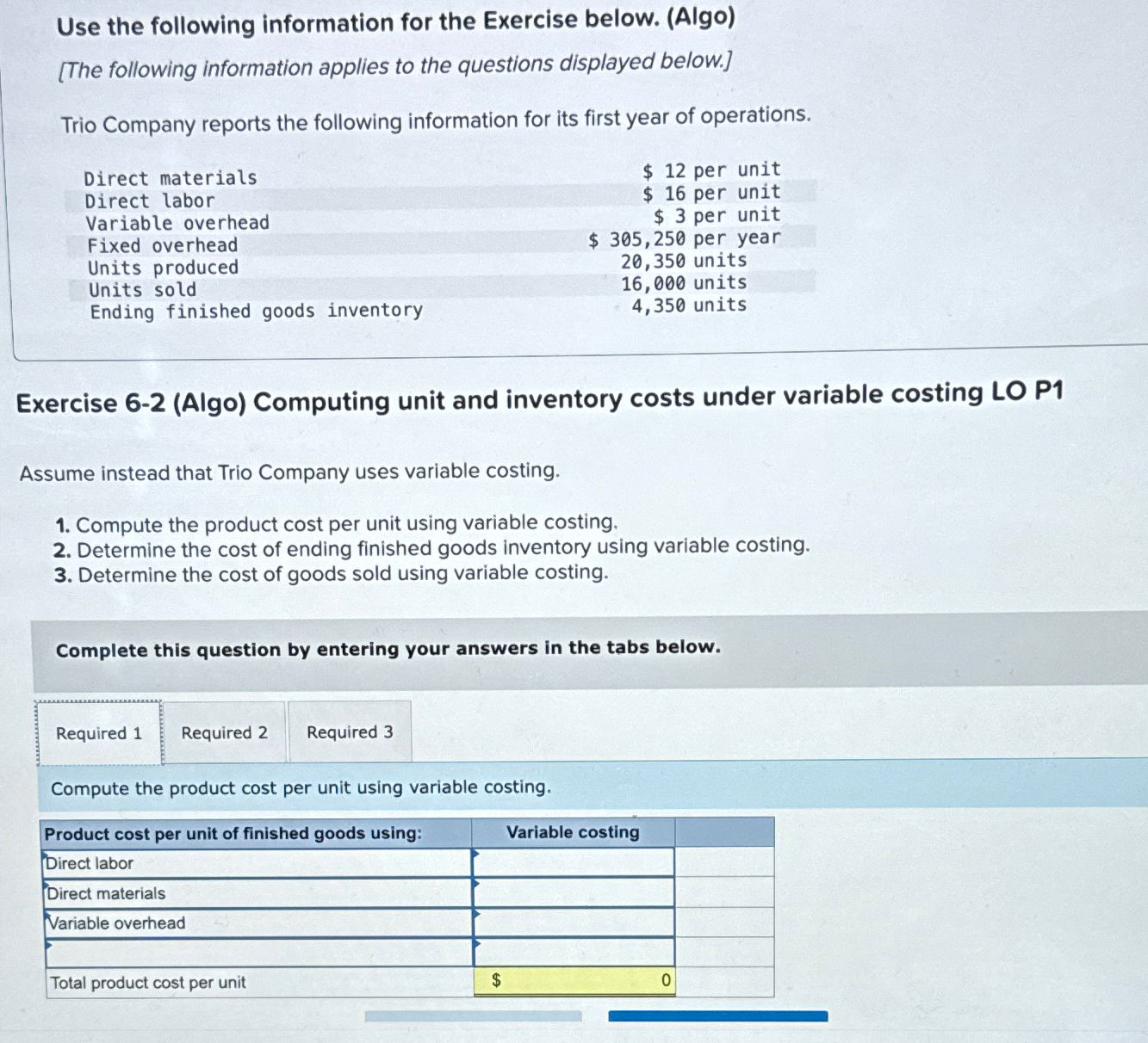  Use the following information for the Exercise below. (Algo) [The following
