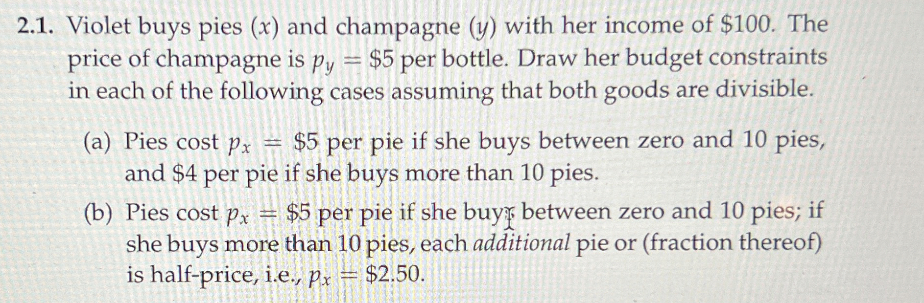  2.1. Violet buys pies (x) and champagne (y) with her income
