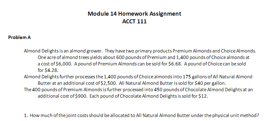  Module 14 Homework Assignment ACCT 111 Problem A Almond Delights is