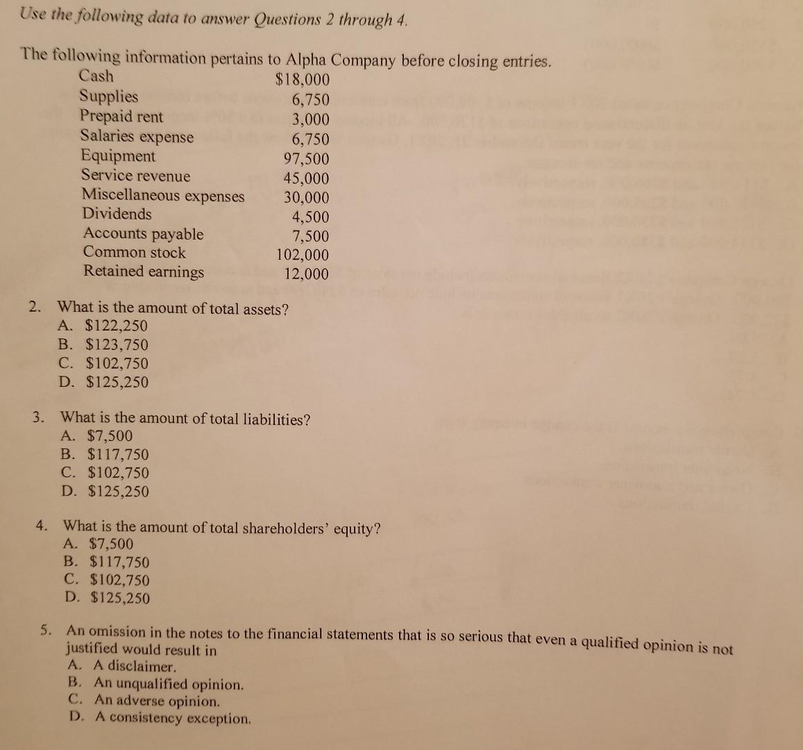 2-5 Use the following data to answer Questions 2 through 4. The