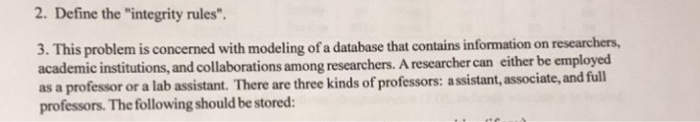  No. 2 only 2. Define the "integrity rules" 3. This problem