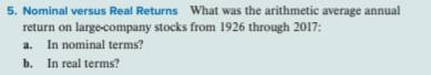  5. Nominal versus Real Returns What was the arithmetic average annual