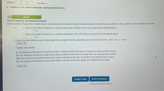  4. Problem 4-10 (Yield to Maturity and Required Returns) Yield to