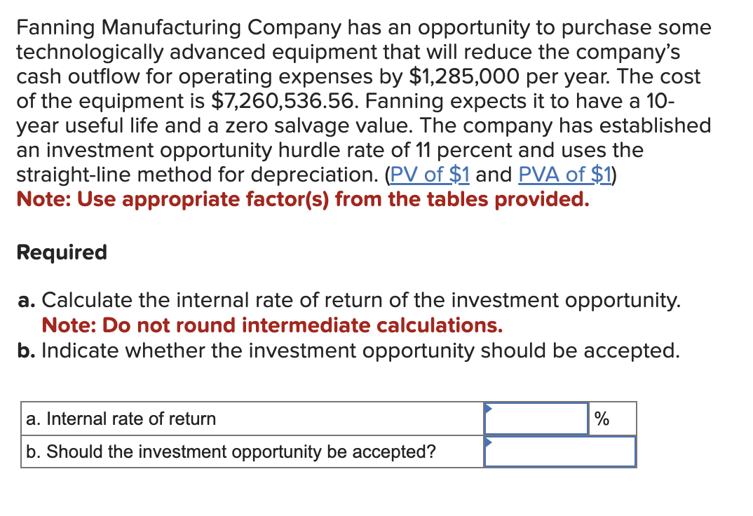 invest $318,000 in equipment expected to have a six-year useful life and