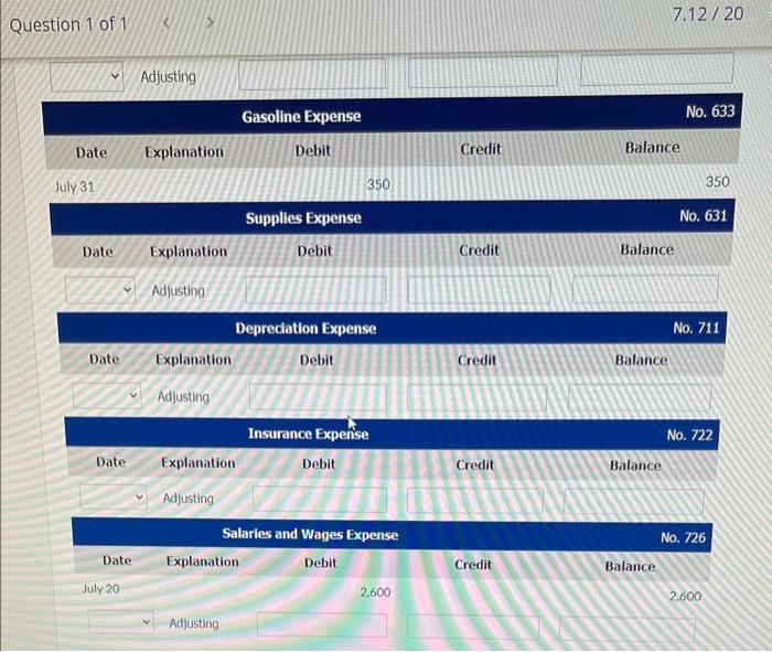 uncollected revenue for services performed at July 31 were $2,800. (2) Depreciation