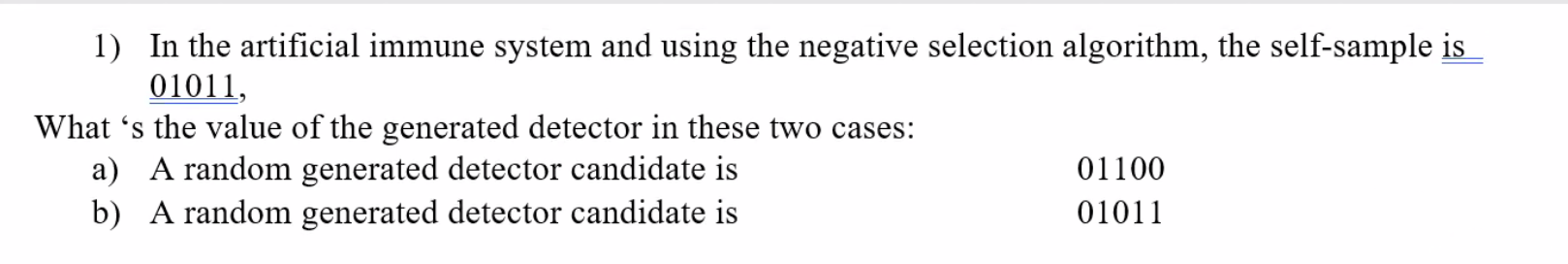  In the artificial immune system and using the negative selection algorithm,