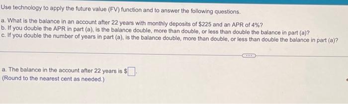  Use technology to apply the future value (FV) function and to