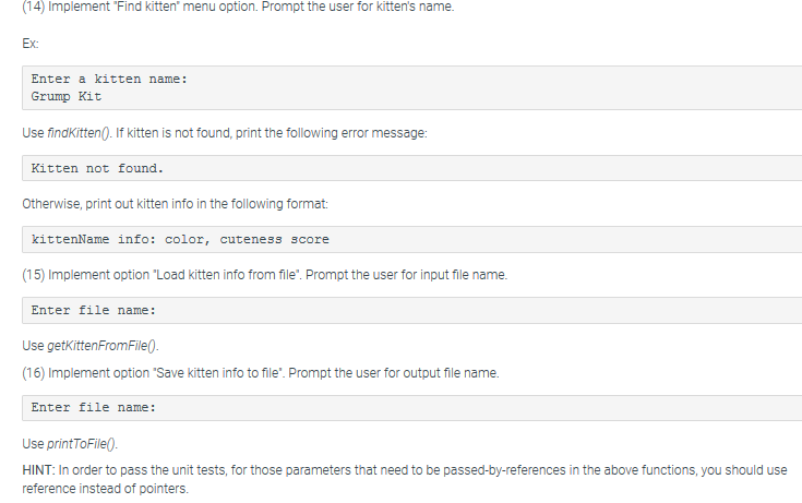 kitten kittens[10]; int size=0; }; void printMenu(){ cout int findKitten(string kit, struct