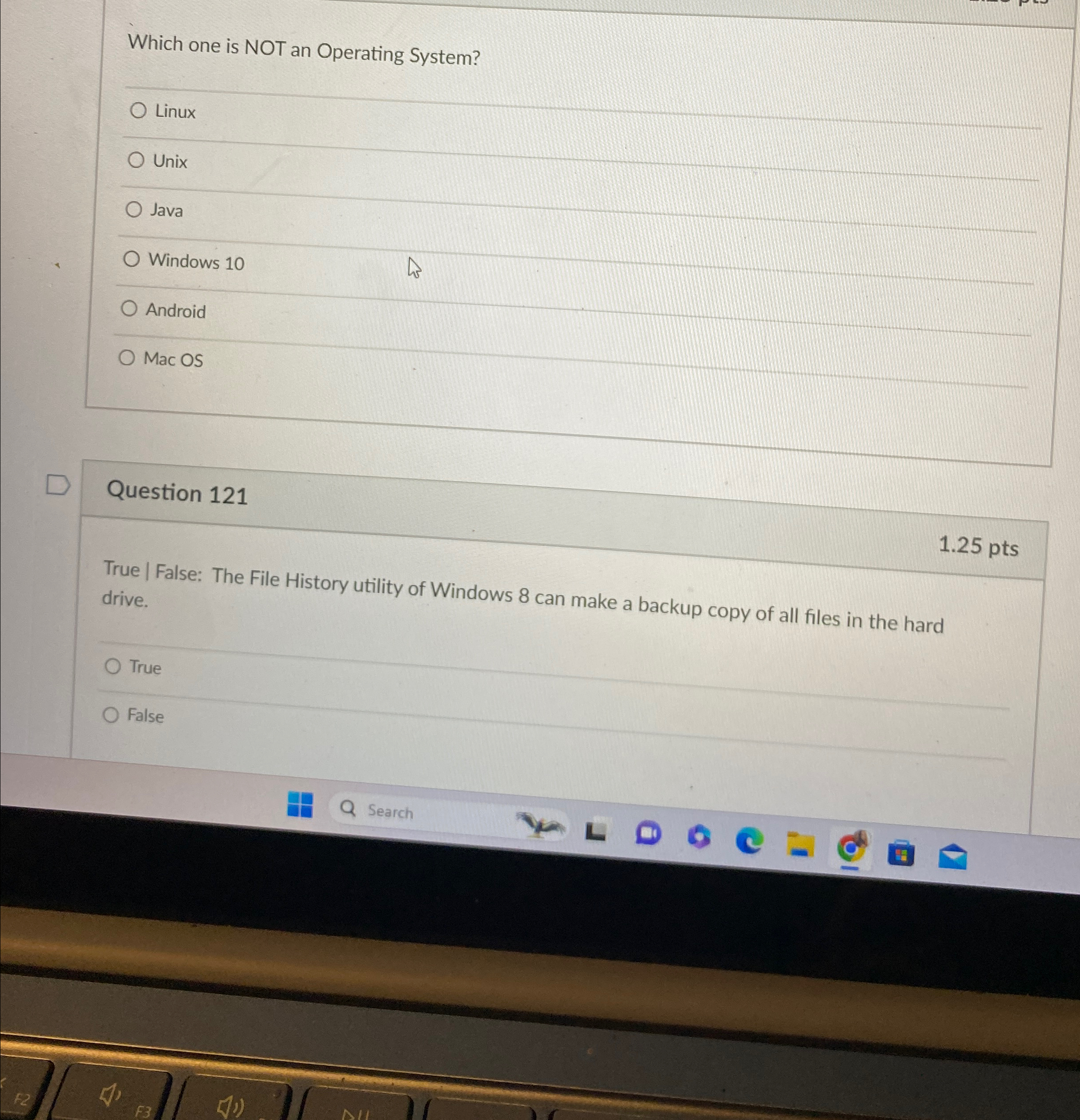  Which one is NOT an Operating System? Linux Unix Java Windows