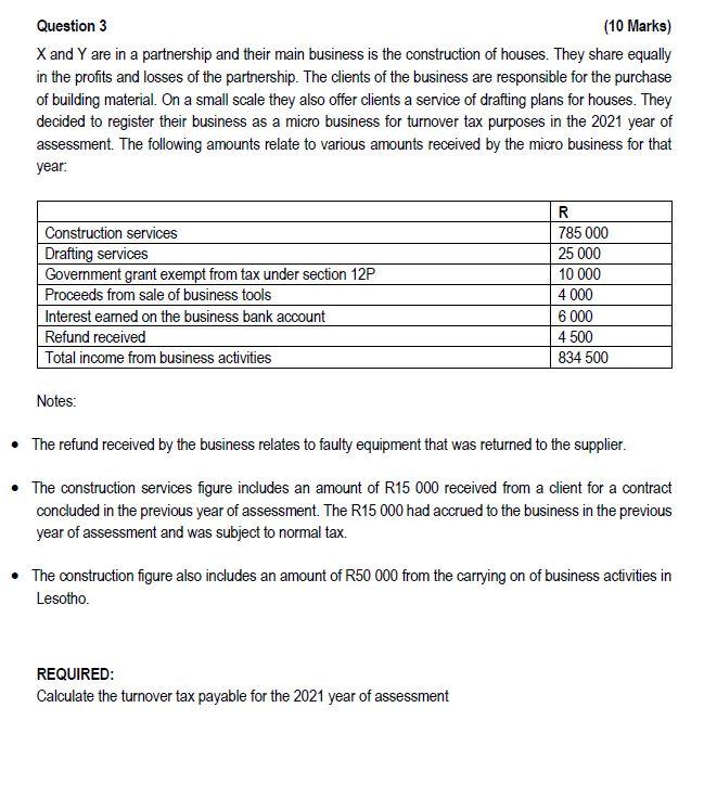 Question 3 (10 Marks) X and Y are in a partnership