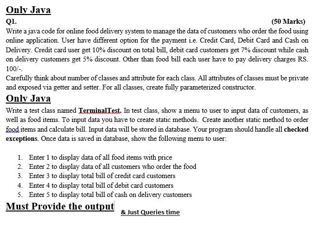  Only Java Qi. (50 Marks) Write a java code for online
