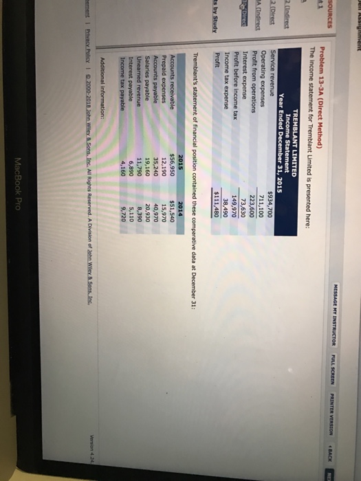  Problem 13-3A (Direct Method) d here LIMITED Income Statement r 31,