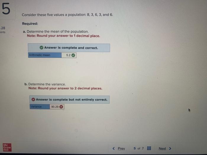  Consider these five values a population: 8,3,6,3, and 6 . Required: