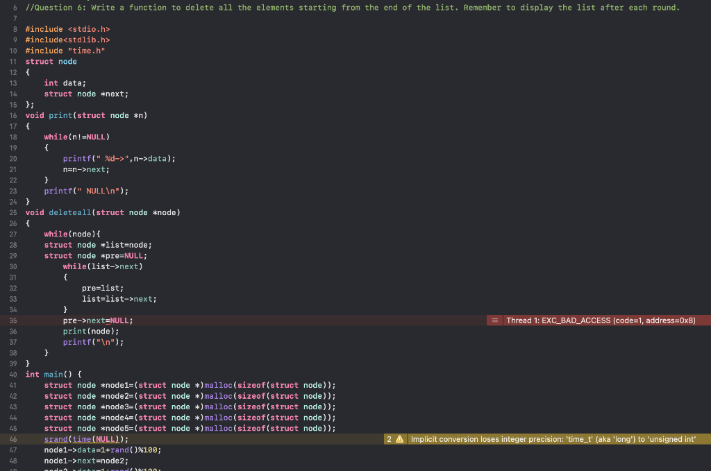 sourcode: //Question 6: Write a function to delete all the elements starting