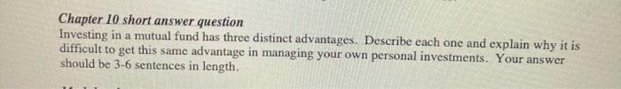  Chapter 10 short answer question Investing in a mutual fund has