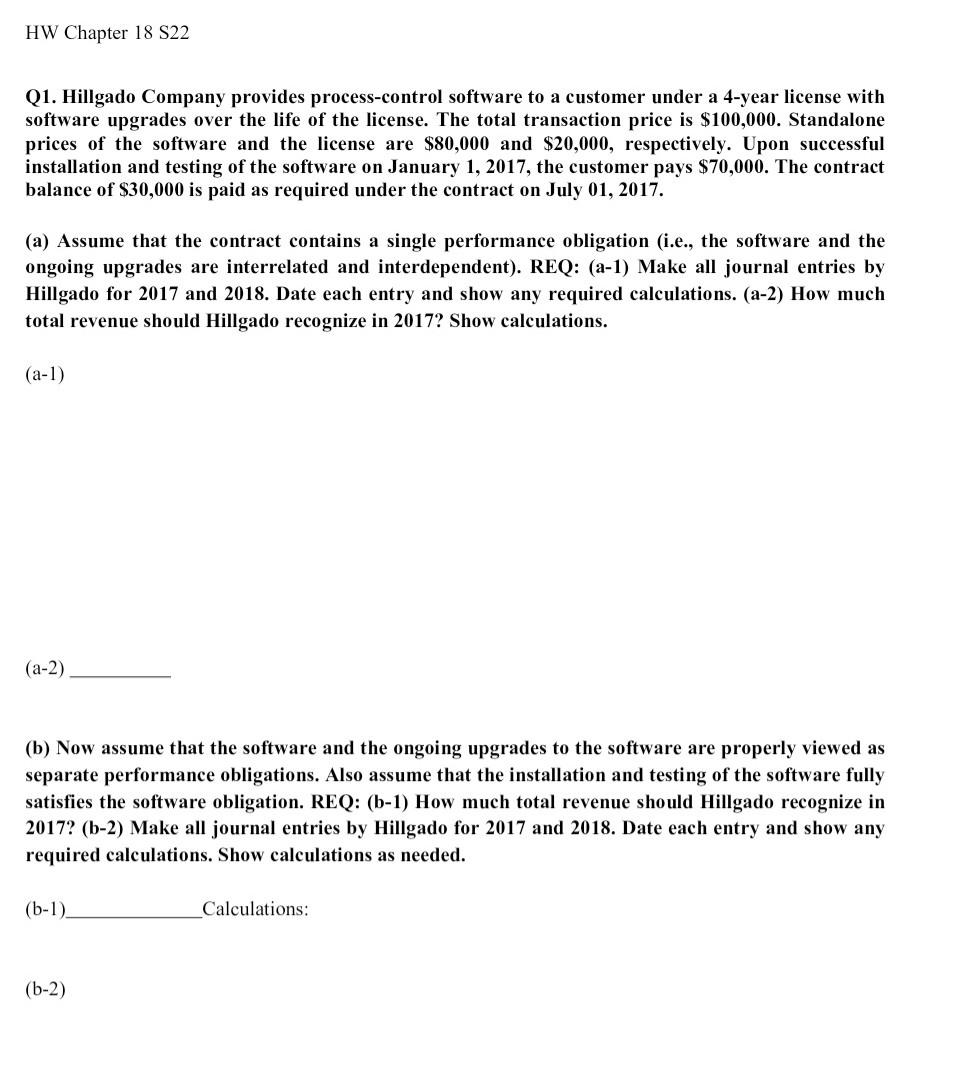  HW Chapter 18 S22 Q1. Hillgado Company provides process-control software to