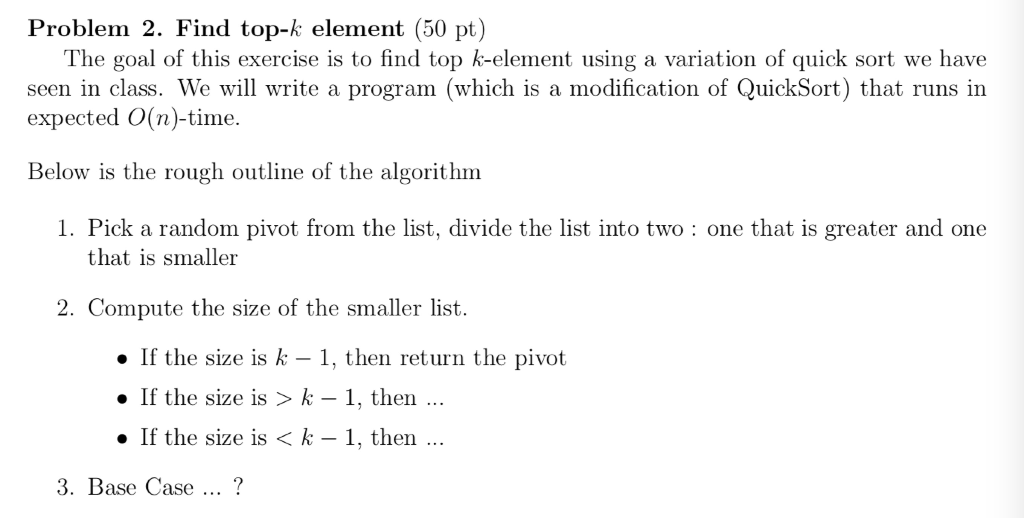  public int topKelement(int[] input, int k) { // Problem 2 --