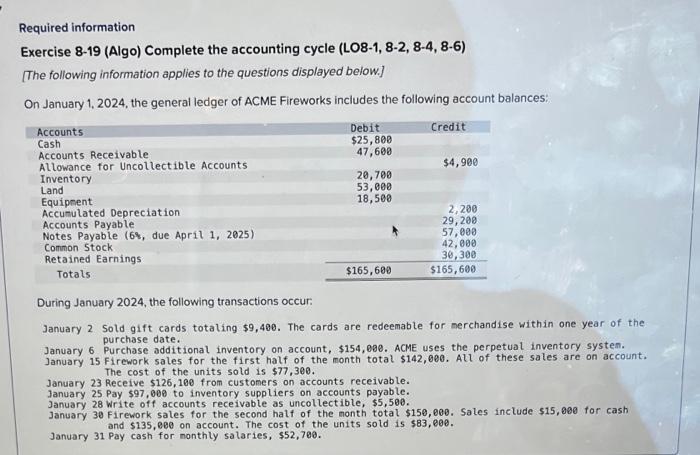  thats the question Required information Exercise 8-19 (Algo) Complete the accounting
