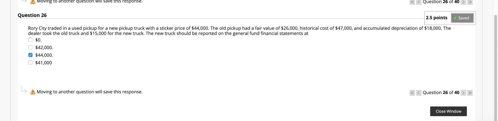  A Moving to another question will save this response. >> Saved